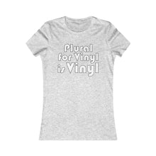 Load image into Gallery viewer, Ladies Plural for Vinyl is Vinyl