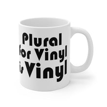 Load image into Gallery viewer, Plural for Vinyl is Vinyl White Ceramic Mug