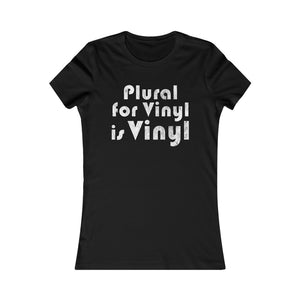 Ladies Plural for Vinyl is Vinyl
