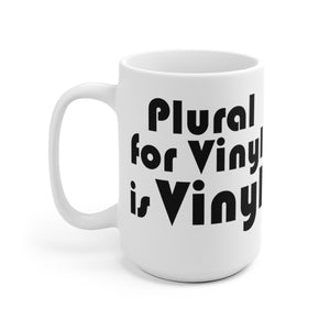 Plural for Vinyl is Vinyl White Ceramic Mug